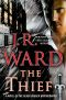 [Black Dagger Brotherhood 16] • The Thief